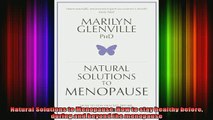 READ book  Natural Solutions to Menopause How to stay healthy before during and beyond the menopause Full Free