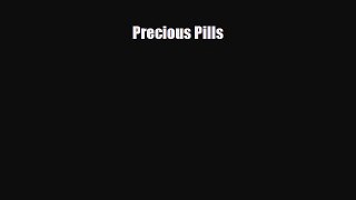 Read Precious Pills PDF Online
