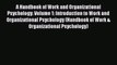 Read A Handbook of Work and Organizational Psychology: Volume 1: Introduction to Work and Organizational