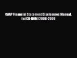 [PDF] GAAP Financial Statement Disclosures Manual (w/CD-ROM) 2008-2009 Read Full Ebook