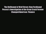 [PDF] The Hellhound of Wall Street: How Ferdinand Pecora's Investigation of the Great Crash