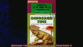 FREE PDF  Dinosaur Time Book and Tape I Can Read Book 1  DOWNLOAD ONLINE