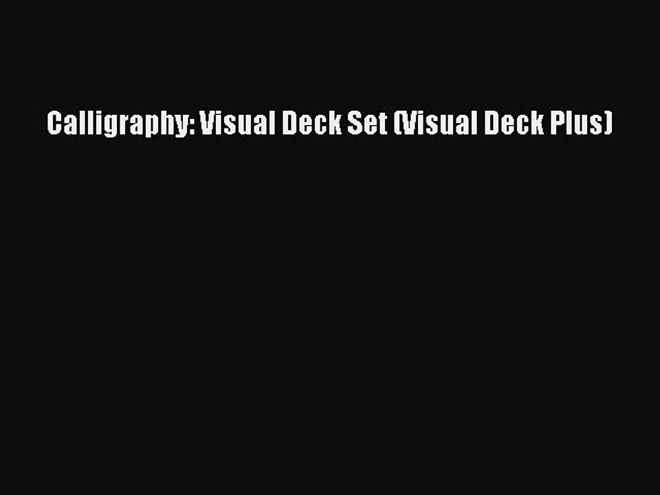 [PDF] Calligraphy: Visual Deck Set (Visual Deck Plus) Free Books