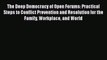 [PDF] The Deep Democracy of Open Forums: Practical Steps to Conflict Prevention and Resolution