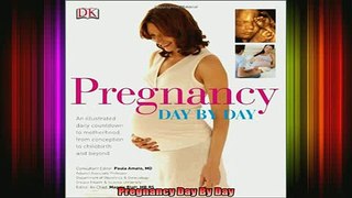 READ book  Pregnancy Day By Day Full EBook