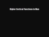 Read Higher Cortical Functions in Man Ebook Free