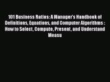 [PDF] 101 Business Ratios: A Manager's Handbook of Definitions Equations and Computer Algorithms