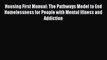 Read Housing First Manual: The Pathways Model to End Homelessness for People with Mental Illness