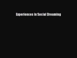 Download Experiences in Social Dreaming Ebook Online