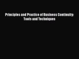 Read Principles and Practice of Business Continuity: Tools and Techniques Ebook Free