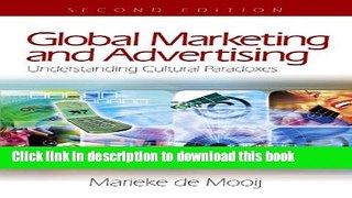 Download Global Marketing and Advertising: Understanding Cultural Paradoxes  Ebook Free