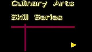 Culinary Skill Series #23