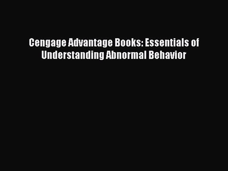 Read Cengage Advantage Books: Essentials of Understanding Abnormal Behavior Ebook Free