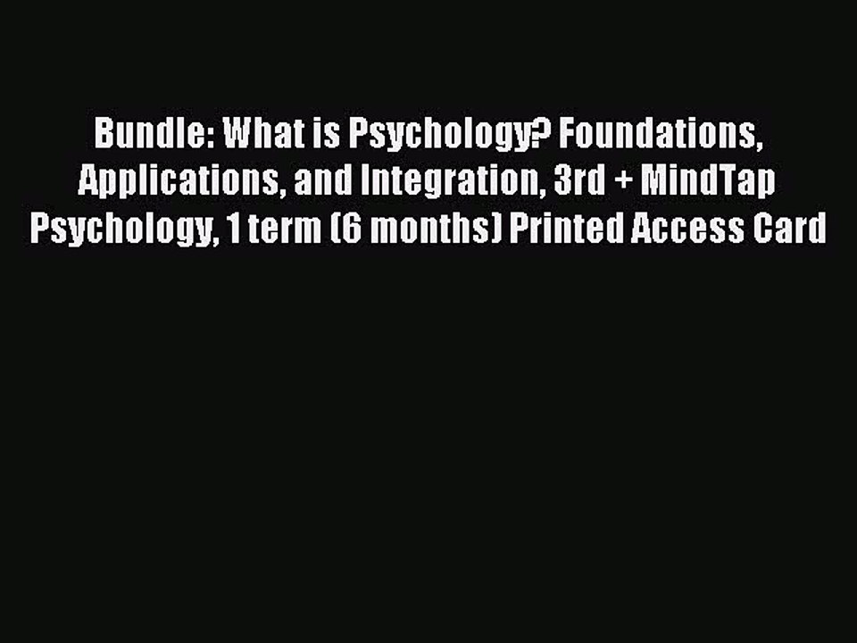 Read Bundle: What is Psychology? Foundations Applications and Integration 3rd + MindTap Psychology