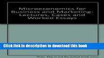 Download Microeconomics for Business and Marketing: Lectures, Cases and Worked Essays  PDF Online