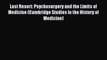 Read Last Resort: Psychosurgery and the Limits of Medicine (Cambridge Studies in the History