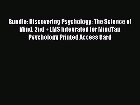 Read Bundle: Discovering Psychology: The Science of Mind 2nd + LMS Integrated for MindTap Psychology