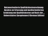 [PDF] Nutzenorientierte QualitÃ¤tskostenrechnung: AnsÃ¤tze zur Erfassung und marktorientierten