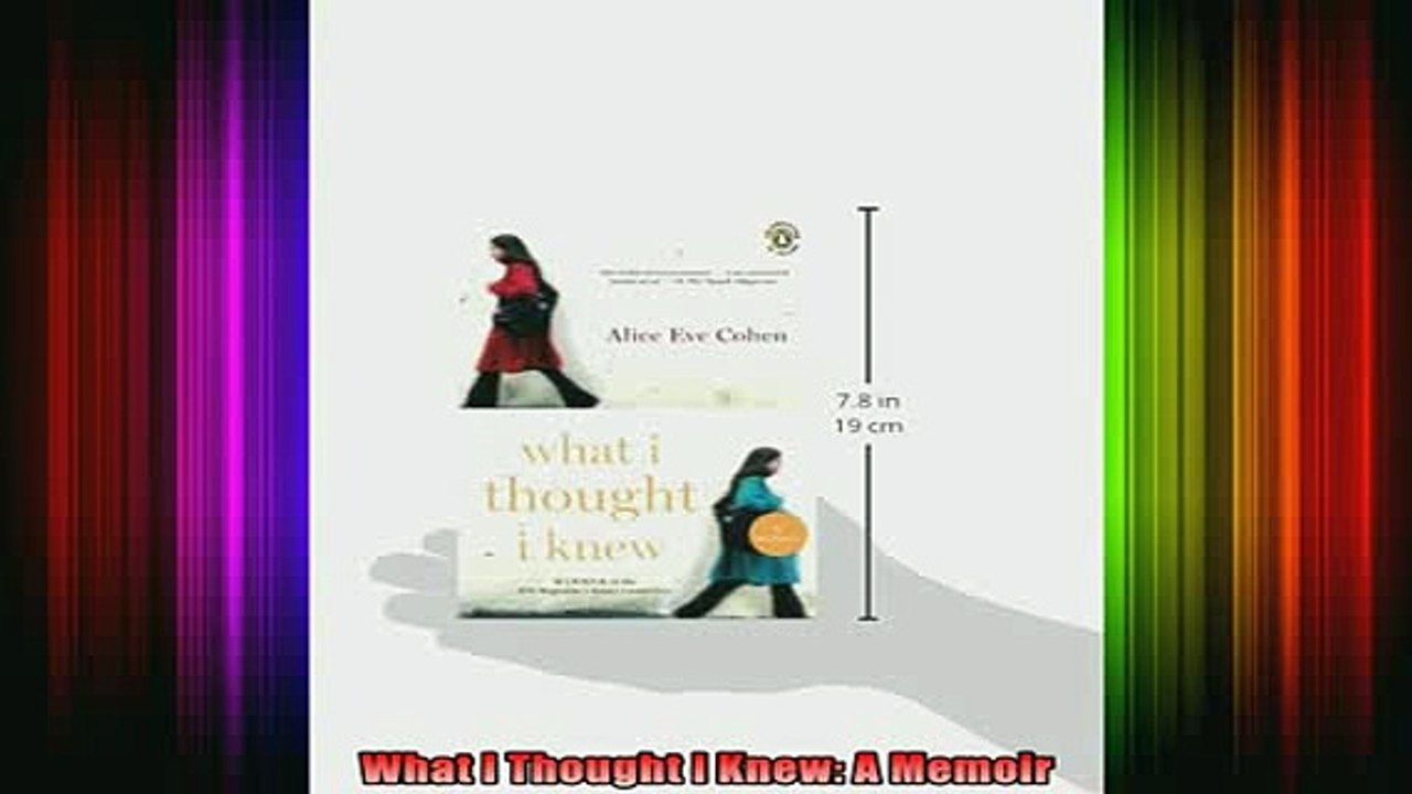 READ book  What I Thought I Knew A Memoir Full Ebook Online Free