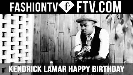 Kendrick Lamar Happy Birthday ! | FTV.com
