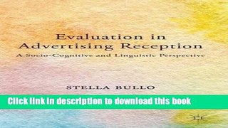 Read Evaluation in Advertising Reception: A Socio-Cognitive and Linguistic Perspective  Ebook Free
