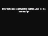 Read Book Information Doesn't Want to Be Free: Laws for the Internet Age ebook textbooks