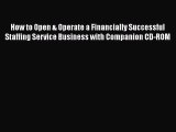 Read How to Open & Operate a Financially Successful Staffing Service Business with Companion