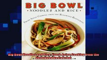 favorite   Big Bowl Noodles and Rice Fresh Asian Cooking from the Renowned Restaurant