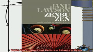 read now  Zenbu Zen Finding Food Culture  Balance in Kyoto