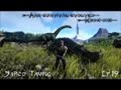 Ark Survival Evolved: Xbox One: Ep.019: Sarco Taming