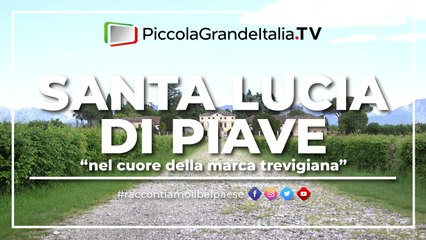 Santa Lucia di Piave - Piccola Grande Italia