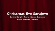 Christmas Eve/Sarajevo 12/24 (Trans-Siberian Orchestra Cover) - Kerstmis Nacht