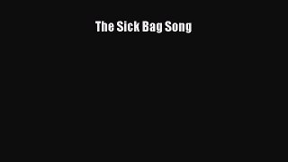 Download The Sick Bag Song Ebook Online