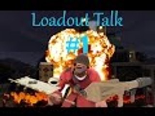 TF2 Loadout Talk #1 [Soldier]