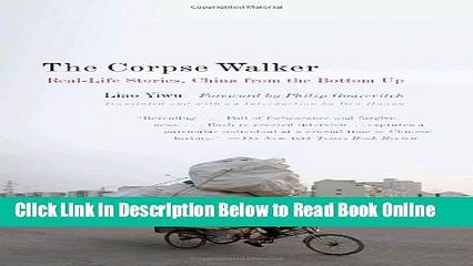 Read The Corpse Walker: Real Life Stories: China From the Bottom Up  PDF Online