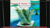 favorite   Tropical Asian Cooking Exotic Flavors from Equatorial Asia