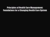 Read Principles of Health Care Management: Foundations for a Changing Health Care System Ebook