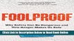 Read Foolproof: Why Safety Can Be Dangerous and How Danger Makes Us Safe  Ebook Free