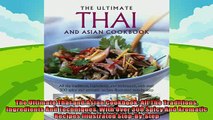 read here  The Ultimate Thai and Asian Cookbook All The Traditions Ingredients And Techniques With