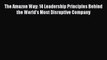 Download The Amazon Way: 14 Leadership Principles Behind the World's Most Disruptive Company