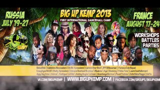 BIG UP KEMP 2013 - RUSSIA July 19-27 / FRANCE August 17-24 (Trailer)
