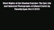 Read Short Nights of the Shadow Catcher: The Epic Life and Immortal Photographs of Edward Curtis