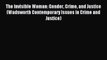 Download The Invisible Woman: Gender Crime and Justice (Wadsworth Contemporary Issues in Crime