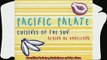 read now  Pacific Palate Cuisines of the Sun