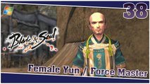 Blade and Soul 【PC】 #38 「Female Yun │ Force Master」