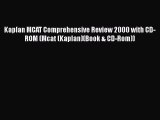 Read Book Kaplan MCAT Comprehensive Review 2000 with CD-ROM (Mcat (Kaplan)(Book & CD-Rom))