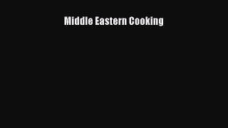 Read Book Middle Eastern Cooking Ebook PDF
