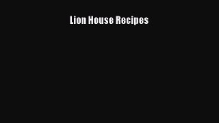 Read Book Lion House Recipes ebook textbooks