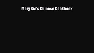 Read Book Mary Sia's Chinese Cookbook E-Book Free