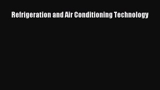 Download Refrigeration and Air Conditioning Technology Ebook Free
